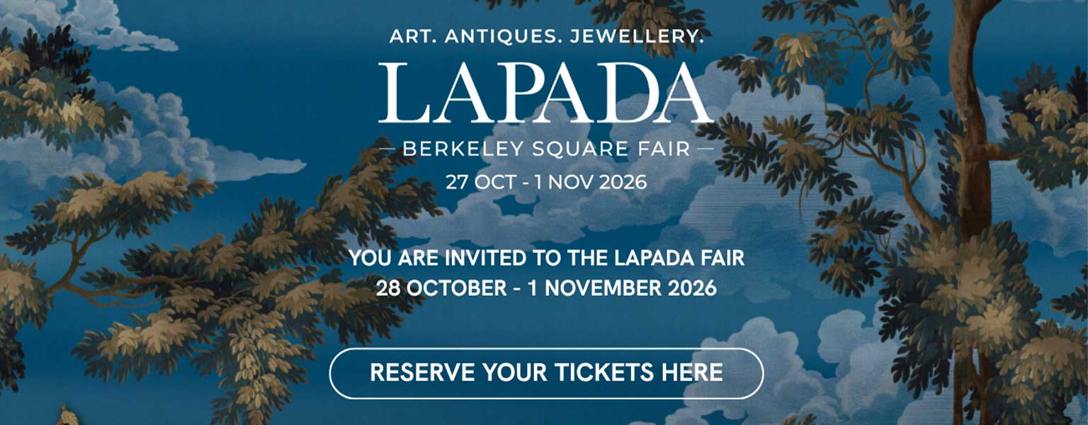 lennox-cato-lapada-2026-invite-homepage-hero-banner Art Antiques Jewellery LAPADA Berkeley Square Fair 27 Oct - 1 Nov 2026. You are invited to the LAPADA fair. Reserve your tickets here.